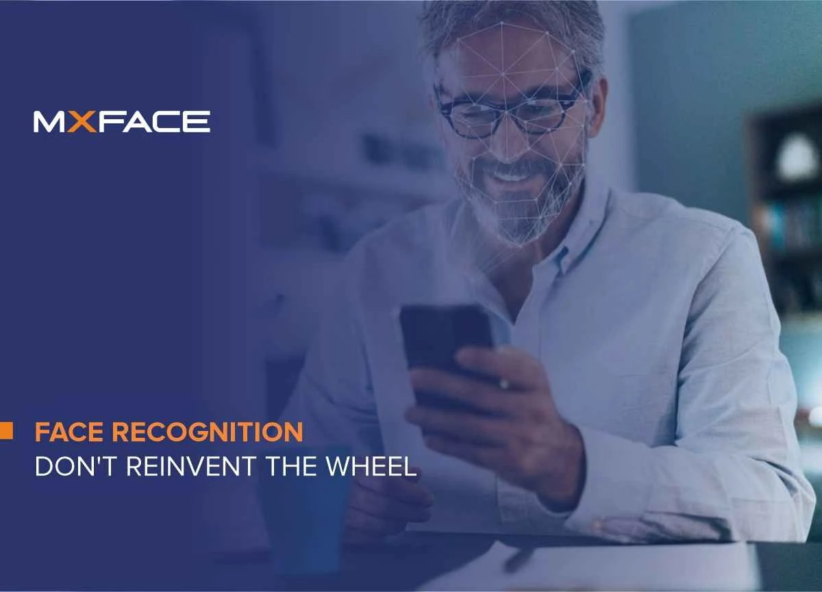 Face Recognition Technology – Don't Reinvent the Wheel