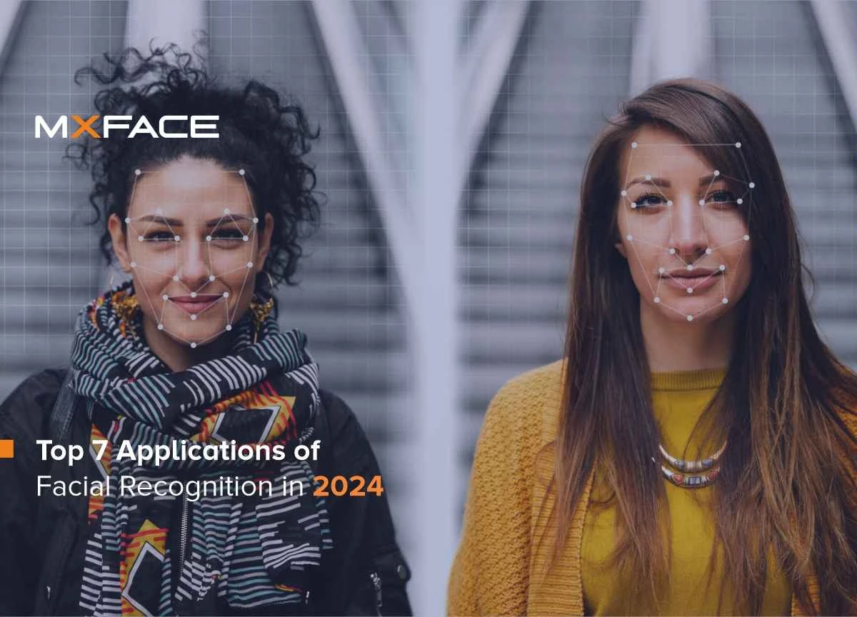 Top 7 Applications of Facial Recognition in 2024